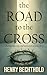 The Road to the Cross: The ...
