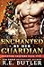 Enchanted By Her Guardian (...