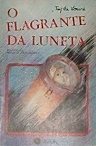 O Flagrante da Luneta (Paperback)