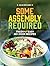 Some Assembly Required: Fre...
