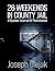 26 Weekends in County Jail: A Quaker Journal of Resistance