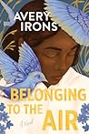 Belonging to the Air by Avery Irons