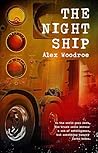 The Night Ship by Alex Woodroe
