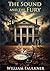 The Sound and the Fury I Private Edition I Annotated, Explain... by William Faulkner