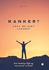 Kanker? Laat me n...