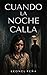 Cuando la noche calla