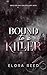 Bound to a Killer: A Dark R...