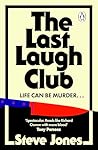 The Last Laugh Club (Paperback version of Terminally Kill) The Last Laugh Club (Paperback version of Terminally Kill)