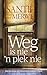 Weg is nie 'n plek nie by Santie van der Merwe