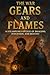 The War of Gears and Flames...