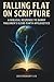 FALLING FLAT ON SCRIPTURE: A BIBLICAL RESPONSE TO DANNY FAULKNER'S GLOBE-EARTH APOLOGETICS
