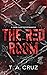 The Red Room by T.A. Cruz The Red Room by T.A. Cruz
