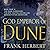 God Emperor of Dune (Dune Chronicles #4)