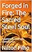 Forged in Fire: The Sacred ...