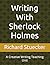 Writing With Sherlock Hollm...