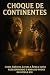 Choque de Continentes:: Com...