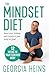 The Mindset Diet: Reframe your thinking and transform your body for good