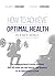 HOW TO ACHIVE OPTIMAL HEALT...