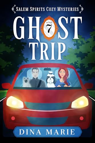 Ghost Trip (Salem Spirits Cozy Mysteries #7)