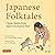 Japanese Folktales: Classic...
