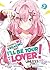 There's No Freaking Way I'll be Your Lover! Unless... (Light Novel) Vol. 7