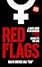 Red Flags: A Man's Guide to...