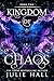 Kingdom of Chaos by Julie  Hall