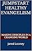 Jumpstart Healthy Evangelism by Jared Looney