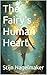 The Fairy's Human Heart
