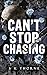 Can't Stop Chasing: A Dark Stalker Romance (Dark Hunters Book 2)