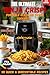 THE ULTIMATE NINJA CRISPI PORTABLE GLASS AIR FRYER COOKBOOK 2025 by Debra Harris