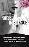 Raised In Silence...