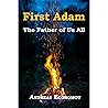 First Adam: The Father of Us All