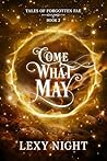 Come What May: Ta...
