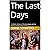 The Last Days: A Catholic A...