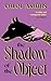 The Shadow of the Object by Chloe Aridjis
