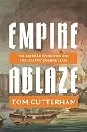 Empire Ablaze: Th...