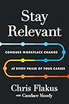 Stay Relevant by Chris Flakus