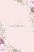 Garden Journal - Pink edition