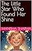 The Little Star Who Found H...