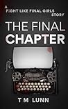 The Final Chapter: A Fight Like Final Girls Short Story