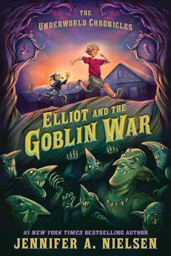 Elliot and the Goblin War (The Underworld Chronicles, 1)