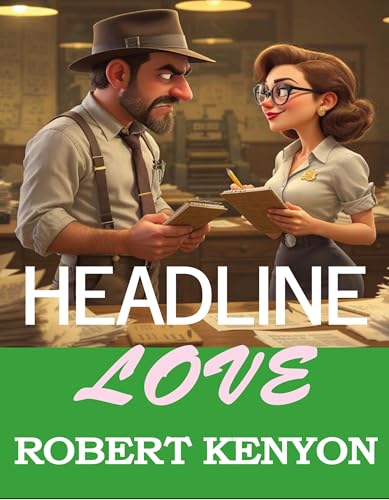 Headline Love (Kindle Edition)