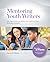 Mentoring Youth Writers: Si...