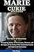 Marie Curie Biography: The ...