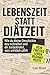 Lebenszeit statt Diätzeit: ...