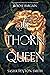 The Thorn Queen Deluxe Limited Edition (The Rose Bargain, 2)