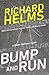 BUMP AND RUN: a Wade Durham...