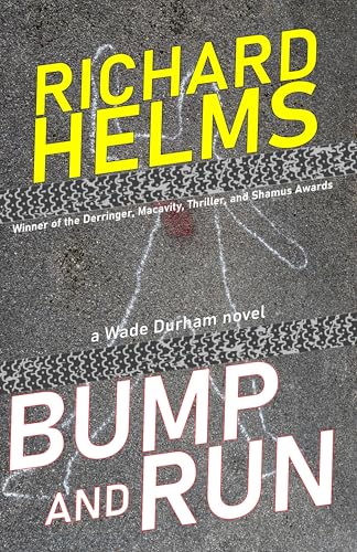 BUMP AND RUN: a Wade Durham novel (Kindle Edition)