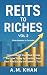 REITs to Riches Vol 2: From...